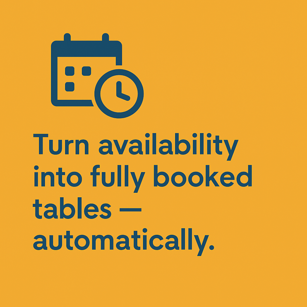 Turn availability into fully booked tables — automaticall Turn availability into fully booked tables — automaticall